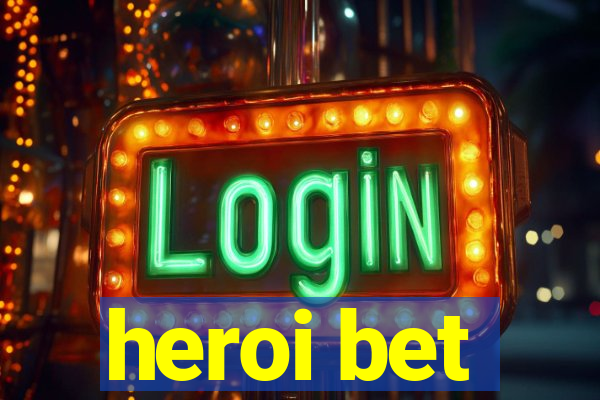 heroi bet